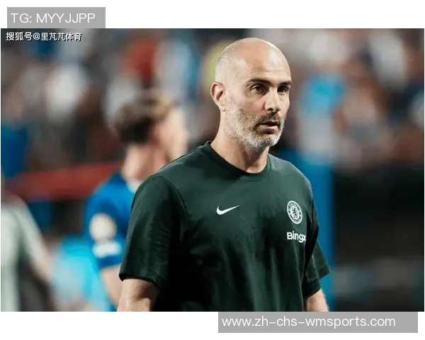 蓝军猛兽助力马雷斯卡勇战阿森纳展现非凡情绪价值